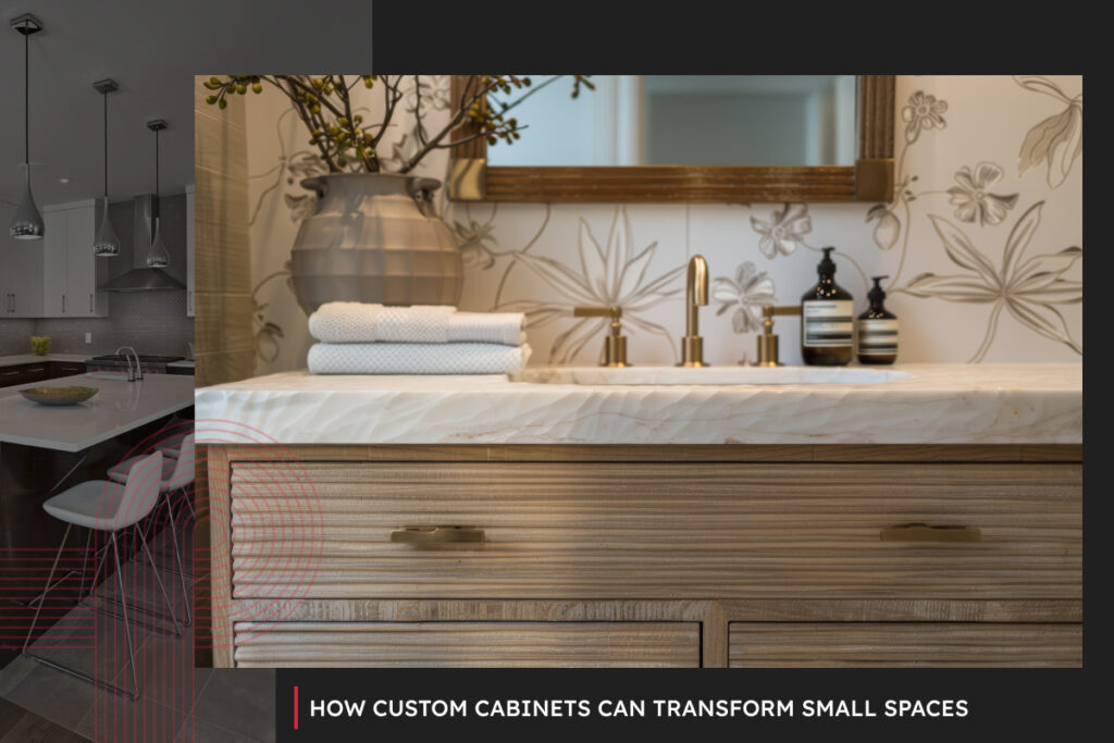 How Custom Cabinets Can Transform Small Spaces